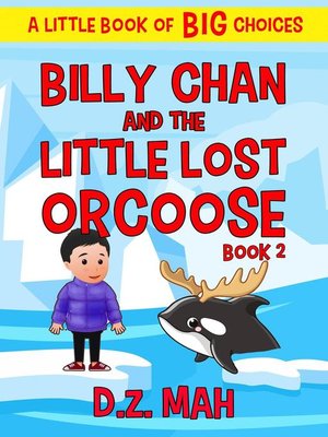 cover image of Billy Chan and the Little Lost Orcoose